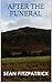 After the Funeral by Sean Fitzpatrick