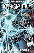 Constantine, Bd. 1: Der Funke und die Flamme