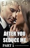 After You Seduce ...