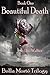Beautiful Death (Bella Morté Trilogy Book 1)