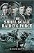 The Small Scale Raiding Force by Brian  Lett