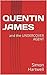 Quentin James and the Undercover Agent: A Thrilling Spy Adventure for Readers 8 and up (The Quentin James Adventures Book 1)