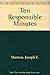 Ten Responsible Minutes