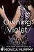 Owning Violet (The Fowler Sisters, #1)