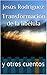 Transformación de la libélula by Jesús Rodríguez