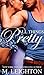 All Things Pretty (Pretty, #3)