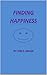 Finding Happiness by Tom A. Wilson