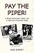 Pay the Piper!: A Street-Pe...