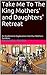 Take Me To The King Mothers' and Daughters' Retreat: An Ecofeminist Exploration Into Our Mothers Gardens