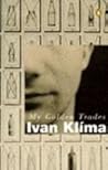 My Golden Trades by Ivan Klíma