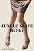 Jungle Slave Hussy by Jessica Delgado