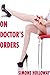 On Doctor's Orders: The Fertility Clinic (Forbidden Erotica Taboo)