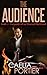 The Audience (An Exhibitionist Group Erotica) (Escapades of My Bisexual Boyfriend Book 1)