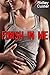 Finish in Me: First Time Taboo Erotica