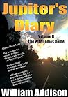 Jupiter's Diary: Volume II, The War Comes Home