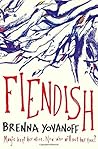 Fiendish by Brenna Yovanoff