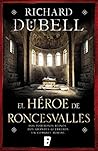 El héroe de Roncesvalles El héroe de Roncesvalles