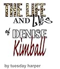 The Life and Lies of Denise Kimball