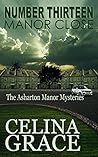 Number Thirteen, Manor Close (The Asharton Manor Mysteries, #4)