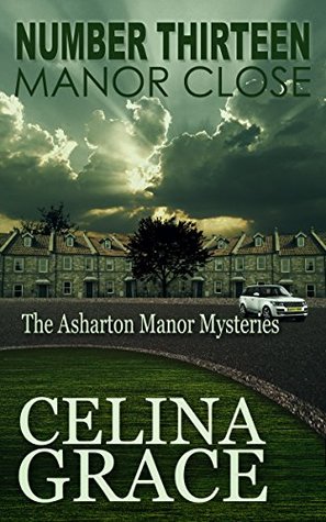 Number Thirteen, Manor Close (The Asharton Manor Mysteries, #4)