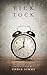 Tick Tock – A Short Story