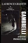 Gambrelli and the Prosecutor  (Inspector Gambrelli #1)