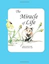 The Miracle of Life
