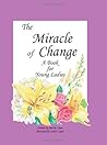The Miracle of Change
