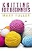 Knitting for Beginners: Sta...