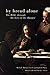 By Bread Alone: The Bible through the Eyes of the Hungry