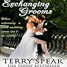 Exchanging Grooms by Terry Spear Exchanging Grooms by Terry Spear