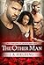 The Other Man (Homes and He...