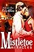 Mistletoe Miracles (Holiday...