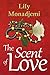 The Scent of Love