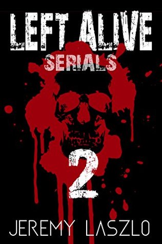 LEFT ALIVE SERIAL #2 (Kindle Edition)