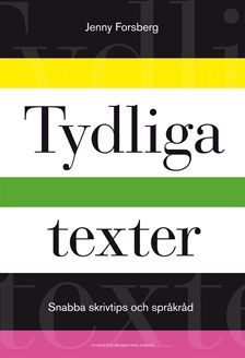 Tydliga texter - snabba skrivtips och språkråd