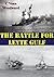 The Battle For Leyte Gulf [Illustrated Edition] by C. Vann Woodward
