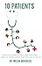 10 Patients