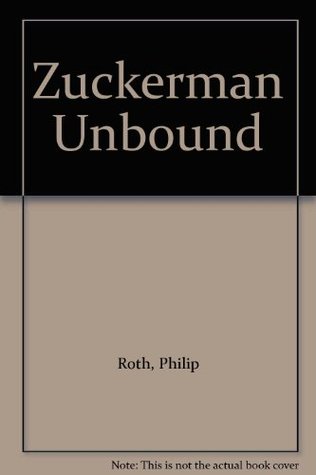 Zuckerman Unbound