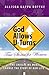God Allows U-Turns: True Stories for Women: The Choices We Make Change The Story of Our Life