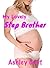 My Lovely Step Brother (Forbidden Romance Story)