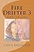 Fire Drifter 3: The Vessel