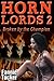 Horn Lords 2: Broken by the Champion