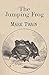 The Jumping Frog by Mark Twain