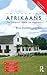 Colloquial Afrikaans: The Complete Course for Beginners