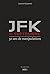 JFK 11-Septembre - 50 ans de manipulations (Kontre kulture) (French Edition)