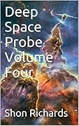 Deep Space Probe Volume Four