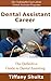 Dental Assistant Career: The Definitive Guide to Dental Assisting