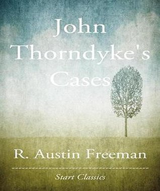 John Thorndyke's Cases: