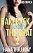 Bareback with the Brat 2 (Taboo, Man of the House, First Time)